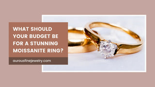 What Should Your Budget Be for a Stunning Moissanite Ring?