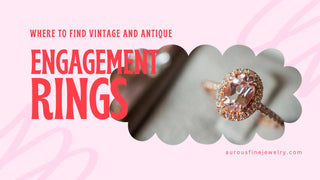 Where to Find Vintage and Antique Engagement Rings